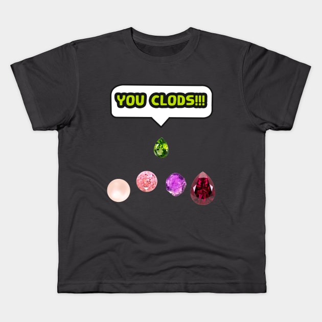 You CLODS! Kids T-Shirt by GuiNRedS